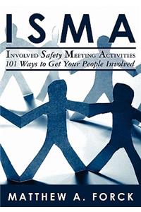 ISMA-Involved Safety Meeting Activities