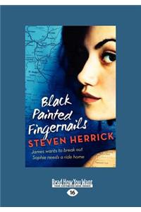 Black Painted Fingernails (Large Print 16pt)