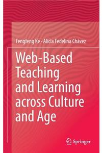 Web-Based Teaching and Learning Across Culture and Age