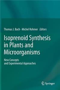 Isoprenoid Synthesis in Plants and Microorganisms