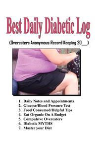 Best Daily Diabetic Log: Overeaters Anonymous Record Keeping