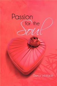 Passion for the Soul