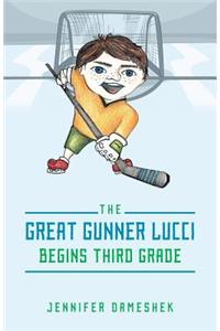 The Great Gunner Lucci Begins Third Grade
