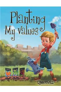 Planting My Values
