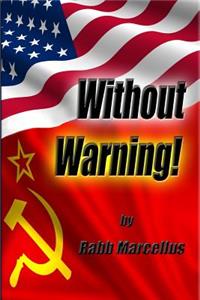 Without Warning!
