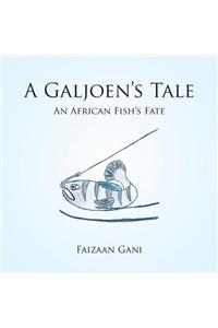 A Galjoen's Tale