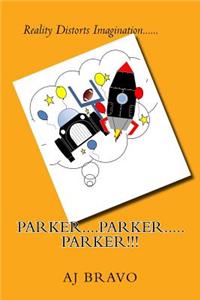 Parker! Parker!! Parker!!!