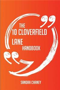 The 10 Cloverfield Lane Handbook - Everything You Need To Know About 10 Cloverfield Lane