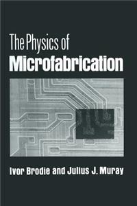 Physics of Microfabrication