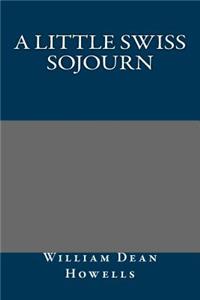 A Little Swiss Sojourn