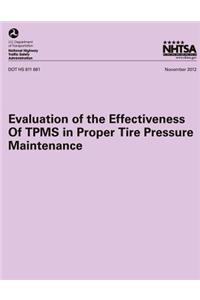 Evaluation of the Effectiveness of TPMS in Proper Tire Pressure Maintenance