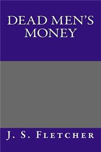Dead Men's Money