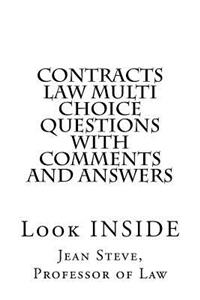 Contracts Law Multi Choice Questions with comments and answers