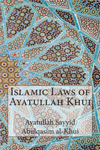 Islamic Laws of Ayatullah Khui