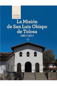 Misión de San Luis Obispo de Tolosa (Discovering Mission San Luis Obispo de Tolosa)