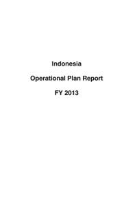 Indonesia Operational Plan Report FY 2013