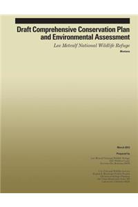 Draft Comprehensive Conservation Plan and Environmental Assessment Lee Metcalf National Wildlife Refuge