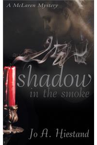 Shadow in the Smoke