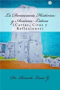 La Democracia Histórica y América Latina