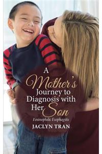 Mother's Journey to Diagnosis with Her Son