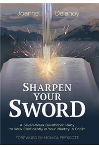 Sharpen Your Sword