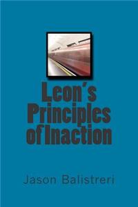 Leon's Principles of Inaction