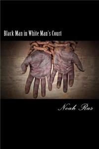 Black Man in White Man's Court