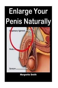 Enlarge Your Penis Naturally