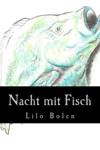 Nacht mit Fisch