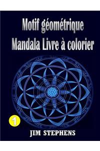 Motif géométrique Mandala Livre à colorier