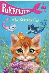 Purrmaids #1: The Scaredy Cat