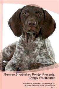 German Shorthaired Pointer Presents