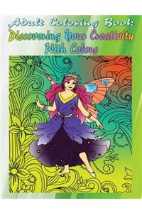 Adult Coloring Book Discovering Your Creativity With Colors