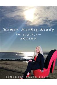Woman Market Ready in 4, 3, 2, 1-ACTION