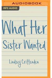 What Her Sister Wanted