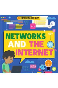 Networks and the Internet