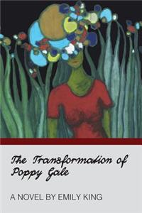 Transformation of Poppy Gale