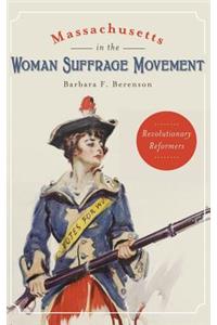 Massachusetts in the Woman Suffrage Movement