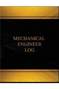 Mechanical Engineer Log (Log Book, Journal - 125 pgs, 8.5 X 11 inches)