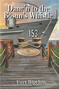 Danc'n to the Bosun's Whistle