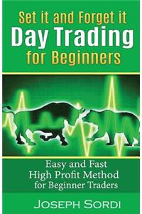 Set It and Forget It Day Trading for Beginners