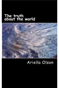The truth about the world