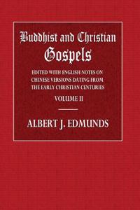 Buddhist and Christian Gospels Volume II