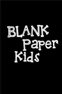 Blank Paper Kids