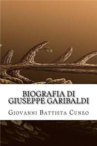 Biografia di Giuseppe Garibaldi