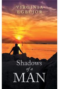 Shadows of a Man