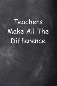 Teachers Make Difference Journal Chalkboard Design