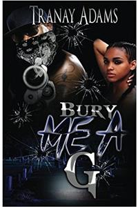 Bury Me a G: Volume 1