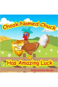 Chook Named Chuck Has Amazing Luck