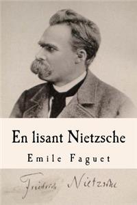 En lisant Nietzsche